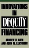 Andrew H. Chen, Chen Andrew H., John W. Kensinger, Kensinger John - Innovations in Dequity Financing