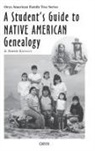 E. Barrie Kavasch - A Student's Guide to Native American Genealogy