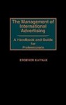 Erdener Kaynak, Kaynak Erdener - The Management of International Advertising