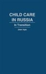 Jean Ispa, Ispa Jean - Child Care in Russia