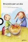 Teresa Broseta, Esperança Martínez - Bruixots per un dia