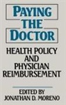 Unknown, Jonathan D. Moreno - Paying the Doctor