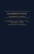 Christopher Harris, William L. Want, Morris A. Ward - Hazardous Waste - Confronting the Challenge