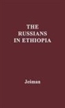 Czesaw Jesman, Czeslaw Jesman, Unknown - The Russians in Ethiopia