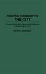 Ruth H. Landman - Creating Community in the City