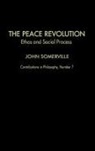 John Somerville, Somerville Rose M., Unknown - The Peace Revolution