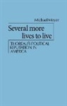 Michael Meyer, Unknown, Walker Robert H. - Several More Lives to Live