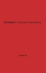 Laurenti, Luigi Laurenti, Unknown - Property Values and Race