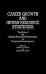 Manuel London, Edward Mone, Manuel London, Edward M. Mone - Career Growth and Human Resource Strategies