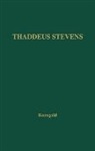 Ralph Korngold, Piri Korngold Nesselrod, Unknown - Thaddeus Stevens