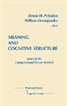 UNKNOWN, William Demopoulos, Zenon W. Pylyshyn, William Demopoulos, Zenon W Pylyshyn - Meaning and Cognitive Structure