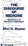 Elliot G. Mishler, Unknown - The Discourse of Medicine