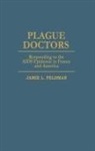 Jamie L. Feldman, Feldman Jamie L. - Plague Doctors