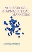 Suresh Pradhan, Suresh B. Pradhan - International Pharmaceutical Marketing