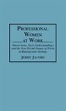 Jerry Jacobs, Jacobs Jerry - Professional Women at Work