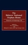 Sam George Arcus, Arcus Sam George, Ira A. Greenberg, Greenberg Ira A., Richard G. Safran, Safran Richard G. - The Hebrew National Orphan Home
