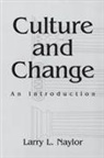 Larry Naylor, Naylor Larry - Culture and Change