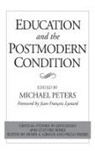 Michael Peters - Education and the Postmodern Condition