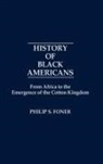 Philip S. Foner - History of Black Americans