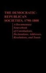 Laura Foner, Philip S. Foner, Elizabeth Vandepaer - The Democratic-Republican Societies, 1790-1800
