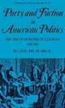 Rudolph Bell, Rudolph M. Bell, Unknown - Party and Faction in American Politics