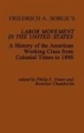 Brewster Chamberlin, Philip S. Foner, Friedrich Adolf Sorge - Friedrich A. Sorge's Labor Movement in the United States