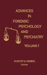 Robert Rieber, Robert W. Rieber - Advances in Forensic Psychology and Psychiatry