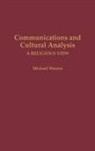 Michael Warr, Michael Warren - Communications and Cultural Analysis