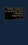 Gail L. Thompson - African-American Teens Discuss Their Schooling Experiences