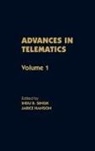 Jarice Hanson, Hanson Jarice, Singh Indu B., Jarice Hanson, Indu B. Singh - Advances in Telematics, Volume 1