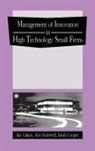 R. P. Oakey, Ray Oakey, Roy Rothwell - The Management of Innovation in High Technology Small Firms