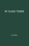 Herman Ausubel, Unknown - In Hard Times