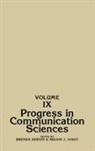 Dervin Brenda L., Brenda Dervin - Progress in Communication Sciences, Volume 9