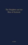 Adolphe Lods, Unknown - The Prophets and the Rise of Judaism