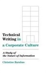 Christine Barabas, Barabas Christine P., Kathryn Borman - Technical Writing in a Corporate Culture