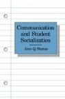Ann Q. Staton, Ann Staton-Spicer - Communication and Student Socialization