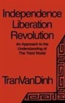 Tran van Dinh, Van Dinh Tran, Tran Van Dinh, Unknown, Van Dinh Tran - Independence, Liberation, Revolution