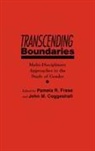 Coggeshall John M., Frese Pamela R., John M. Coggeshall, Pamela R. Frese - Transcending Boundaries