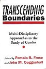 Coggeshall John M., Frese Pamela R., John M. Coggeshall, Pamela R. Frese - Transcending Boundaries