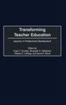Hugh T. Sockett, Elizabeth K. Demulder, DeMulder Elizabeth K., LePage Pamela C., Hugh Sockett, Hugh T. Sockett... - Transforming Teacher Education