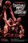 Greenberg Doreen L., Hall Ruth L., Hill Karen L., Johnston Frances, Oglesby Carole, Sheila Ridley... - Encyclopedia of Women and Sport in America