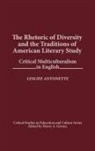 Leslie Antonette, Antonette Lesliee - The Rhetoric of Diversity and the Traditions of American Literary Study