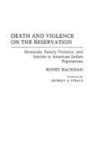 Ronet Bachman, Bachman Ronet - Death and Violence on the Reservation
