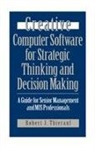 Robert J. Thierauf, Thierauf Robert J. - Creative Computer Software for Strategic Thinking and Decision Making