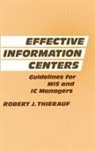 Robert J. Thierauf, Thierauf Robert J. - Effective Information Centers