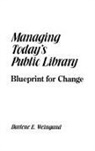 Darlene Weingand, Weingand Darlene E. - Managing Today's Public Library