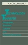 Samli A. Coskun, A. Coskun Samli - Technology Transfer