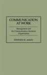 Stephen R. Axley, Axley Stephen R. - Communication at Work