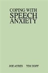 Joe Ayres, Ayres Joe, Tim Hopf, Hopf Tim - Coping with Speech Anxiety