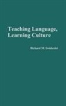Richard M. Swiderski, Swiderski Richard M. - Teaching Language, Learning Culture